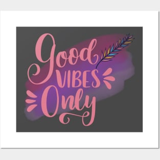Good vibes only Posters and Art
